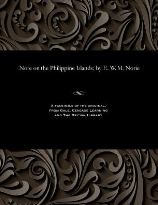 Kniha Note on the Philippine Islands E. W. M. NORIE
