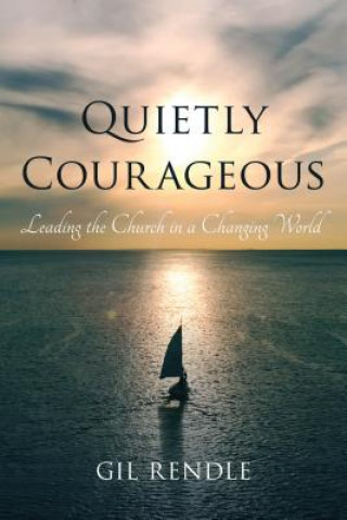 Libro Quietly Courageous Gil Rendle