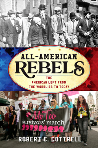 Book All-American Rebels Robert C. Cottrell