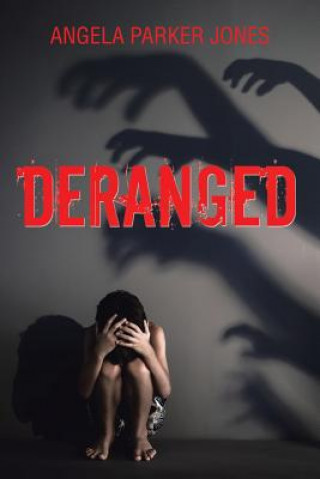 Książka Deranged ANGELA PARKER JONES