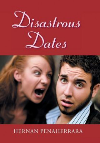 Knjiga Disastrous Dates HERNAN PENAHERRARA