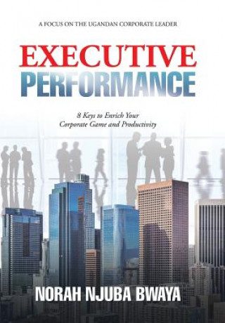Knjiga Executive Performance NORAH NJUBA BWAYA
