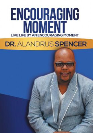 Kniha Encouraging Moment DR. ALANDRU SPENCER