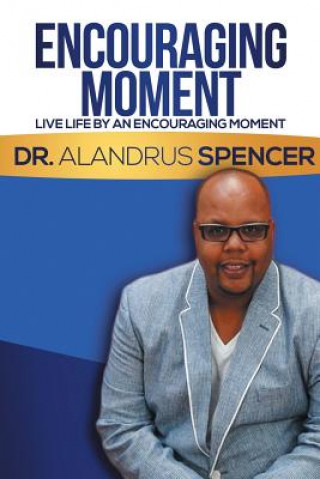 Kniha Encouraging Moment DR. ALANDRU SPENCER