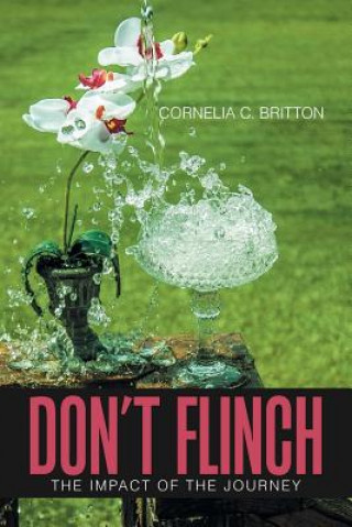 Książka Don'T Flinch CORNELIA C. BRITTON