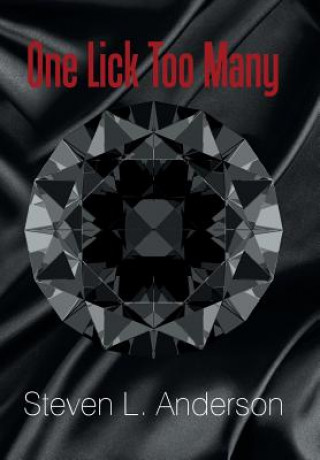 Buch One Lick Too Many STEVEN L. ANDERSON