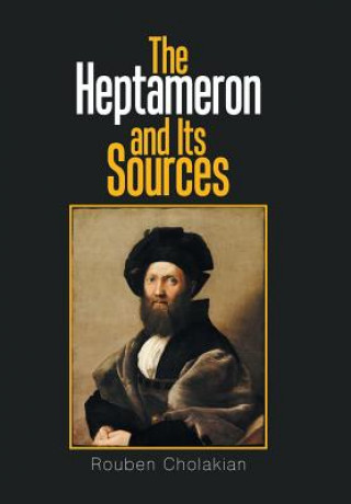 Книга Heptameron and Its Sources ROUBEN CHOLAKIAN