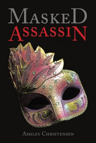Boek Masked Assassin ASHLEY CHRISTENSEN