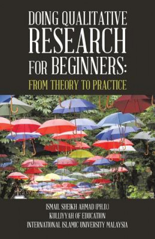 Könyv Qualitative Research for Beginners IS SHEIKH AHMAD PHD
