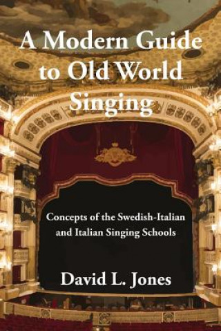 Книга Modern Guide to Old World Singing DAVID L JONES