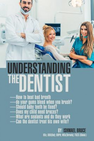 Book Understanding the Dentist ISHMAEL BRUCE