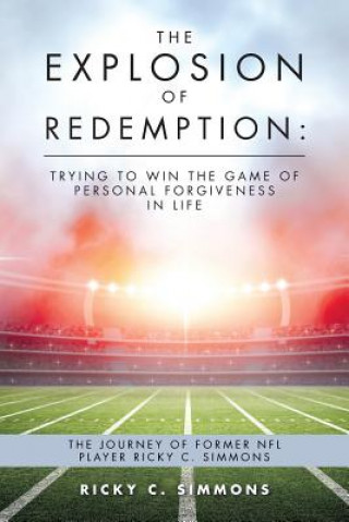 Knjiga Explosion of Redemption RICKY C. SIMMONS