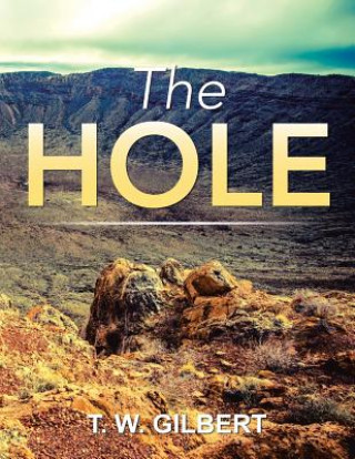 Книга Hole T. W. GILBERT