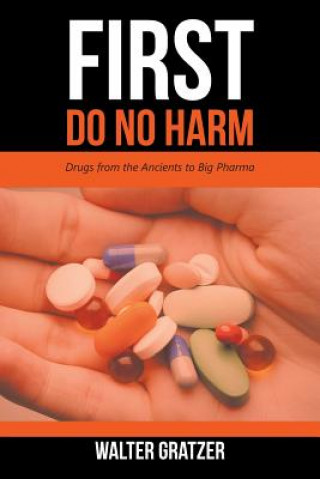 Buch First Do No Harm WALTER GRATZER