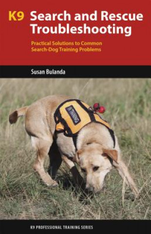Könyv K9 Search and Rescue Troubleshooting Susan Bulanda