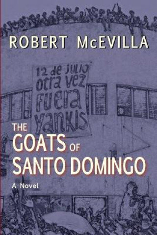 Книга Goats of Santo Domingo ROBERT MCEVILLA