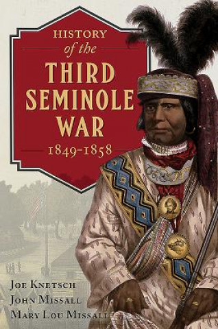 Könyv History of the Third Seminole War JOHN MISSALL