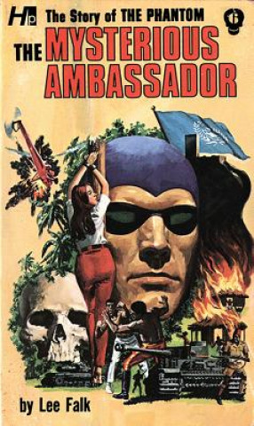 Knjiga Phantom: The Complete Avon Novels: Volume #6 The Mysterious Ambassador Lee Falk