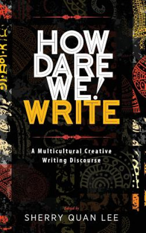Книга How Dare We! Write SHERRY QUAN LEE