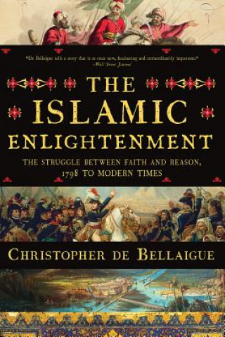 Книга Islamic Enlightenment Christopher De Bellaigue