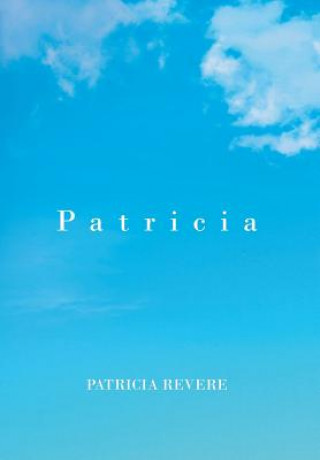 Książka Patricia PATRICIA REVERE