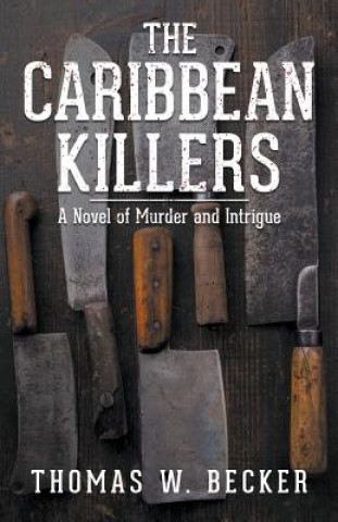 Book Caribbean Killers THOMAS  W. BECKER