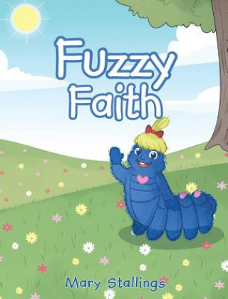 Carte Fuzzy Faith MARY STALLINGS