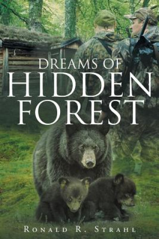 Buch Dreams of Hidden Forest RONALD  R. STRAHL