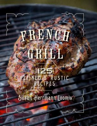 Buch French Grill Susan Herrmann Loomis