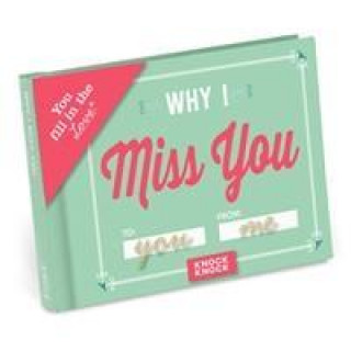 Календар/тефтер Knock Knock Why I Miss You Book Fill in the Love Fill-in-the-Blank Book & Gift Journal 