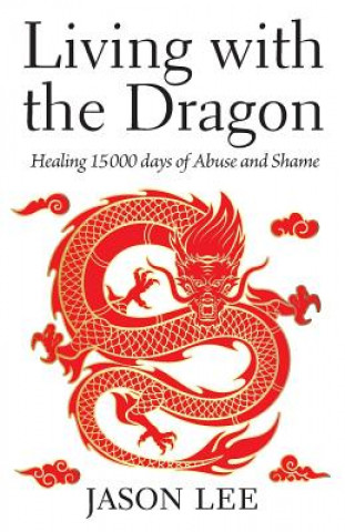 Kniha Living with the Dragon JASON LEE