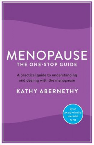 Könyv Menopause: The One-Stop Guide Kathy Abernethy