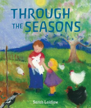 Kniha Through the Seasons Sarah Laidlaw