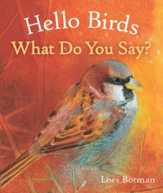 Carte Hello Birds, What Do You Say? Loes Botman