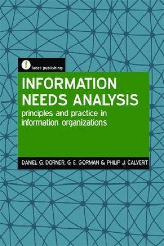 Knjiga Information Needs Analysis DANIEL G DORNER