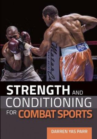 Carte Strength and Conditioning for Combat Sports Darren Yas Parr