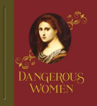 Könyv Dangerous Women Mary D Garrard