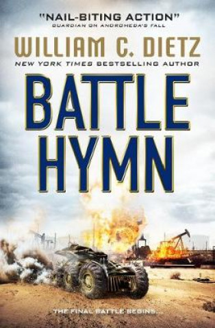 Könyv Battle Hymn (America Rising #3) William C. Dietz