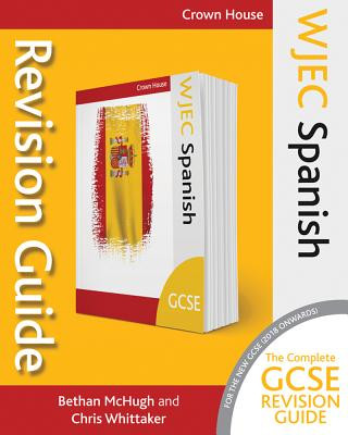 Книга WJEC GCSE Revision Guide Spanish Bethan McHugh