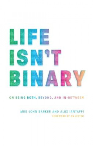 Kniha Life Isn't Binary Alex Iantaffi