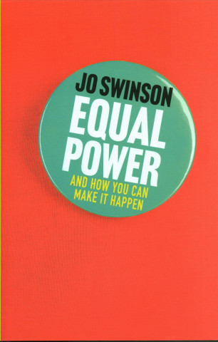 Kniha Equal Power Jo Swinson