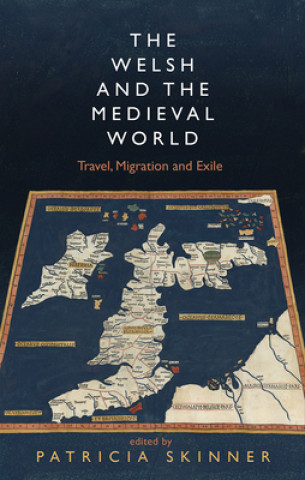 Kniha Welsh and the Medieval World Patricia Skinner