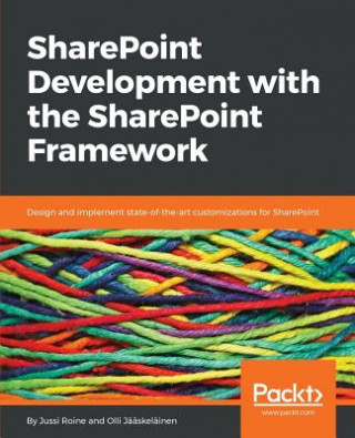 Carte SharePoint Development with the SharePoint Framework Jussi Roine