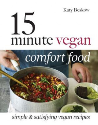 Книга 15-Minute Vegan Comfort Food BESKOW  KATY