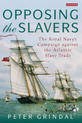 Buch Opposing the Slavers GRINDAL  PETER
