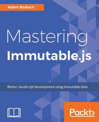 Book Mastering Immutable.js Adam Boduch
