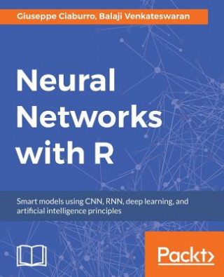 Kniha Neural Networks with R Giuseppe Ciaburro