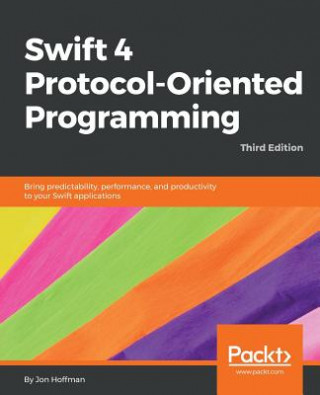 Boek Swift 4 Protocol-Oriented Programming - Third Edition Jon Hoffman
