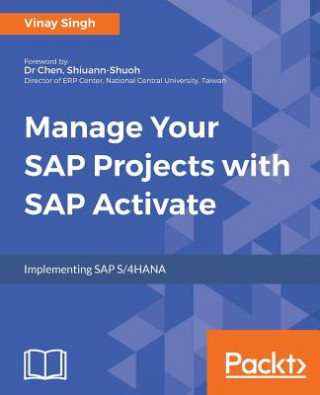 Kniha Manage Your SAP Projects with SAP Activate Vinay Singh
