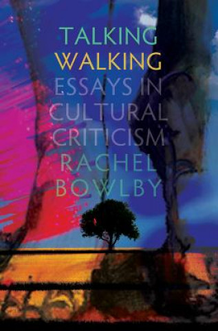Book Talking Walking Rachel Bowlby